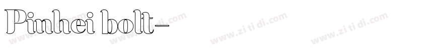 Pinhei bolt字体转换